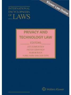 International Encyclopaedia of Laws: Privacy and Technology Law Online