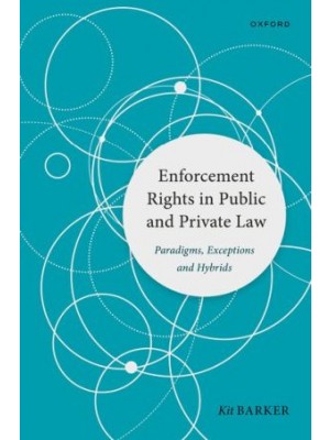 Enforcement Rights in Public and Private Law: Paradigms, Exceptions and Hybrids