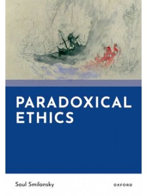 Paradoxical Ethics