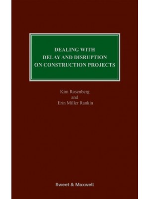 Dealing with Delay and Disruption on Construction Projects, 2nd Edition