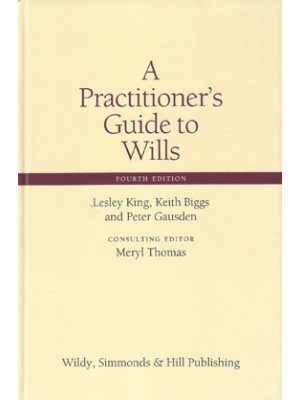 A Practitioner's Guide to Wills 4th Edition