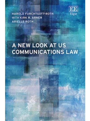 A New Look at US Communications Law
