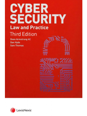 Cyber Security: Law and Practice 3rd Edition