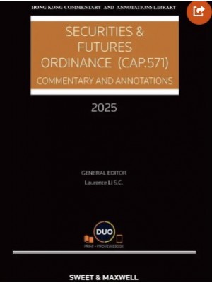 Securities and Futures Ordinance (CAP 571): Commentary and Annotations, 2025 Edition (Hardcopy + e-Book)