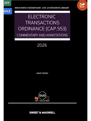 Electronic Transactions Ordinance (Cap 553): Commentary and Annotations (Hardcopy + e-book)