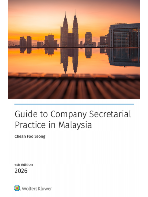 Guide to Company Secretarial Practice in Malaysia, 6th Edition