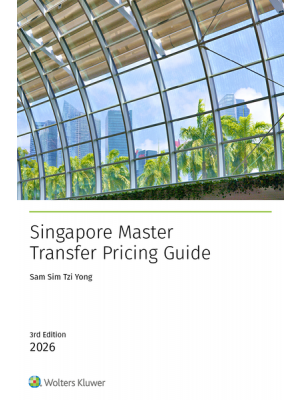 Singapore Master Transfer Pricing Guide, 3rd Edition