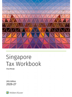 Singapore Tax Workbook 2026-27, 29th Edition
